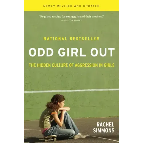 Odd Girl Out: The Hidden Culture of Aggression in Girls - Paperback