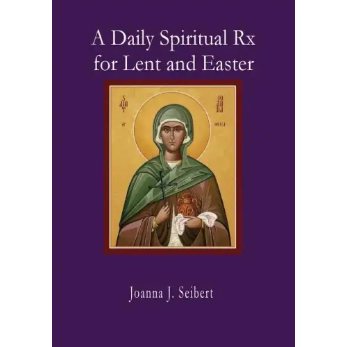 A Daily Spiritual RX for Lent and Easter - Paperback