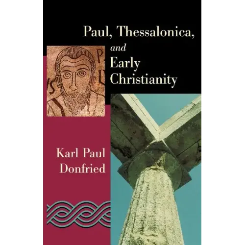 Paul, Thessalonica, and Early Christianity - Paperback