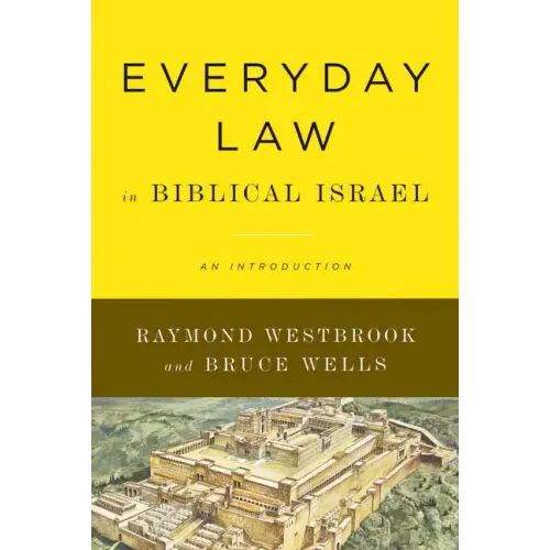 Everyday Law in Biblical Israel: An Introduction - Paperback