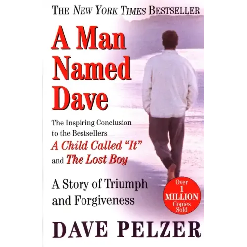 A Man Named Dave: A Story of Triumph and Forgiveness - Paperback