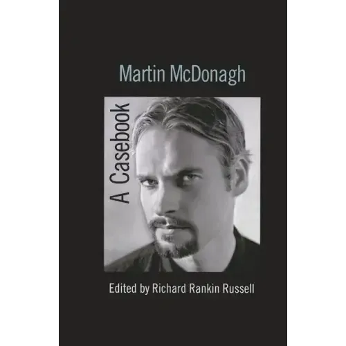 Martin McDonagh: A Casebook - Paperback