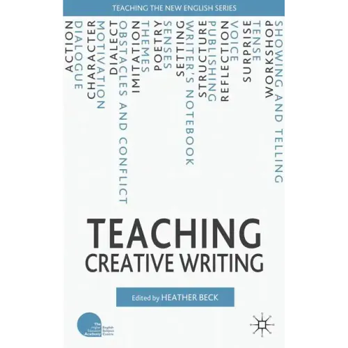 Teaching Creative Writing - Paperback