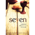 Seven: A Modern Day Look at the Feasts of the Lord