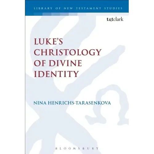 Luke's Christology of Divine Identity - Paperback