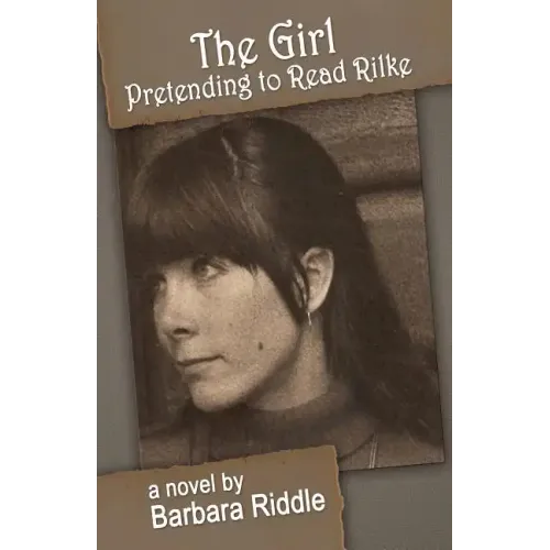 The Girl Pretending To Read Rilke - Paperback