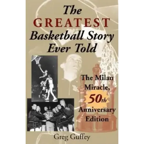 The Greatest Basketball Story Ever Told, 50th Anniversary Edition: The Milan Miracle - Paperback