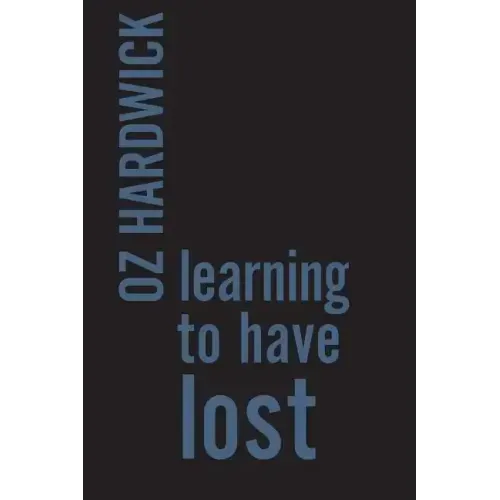 Learning to Have Lost - Paperback