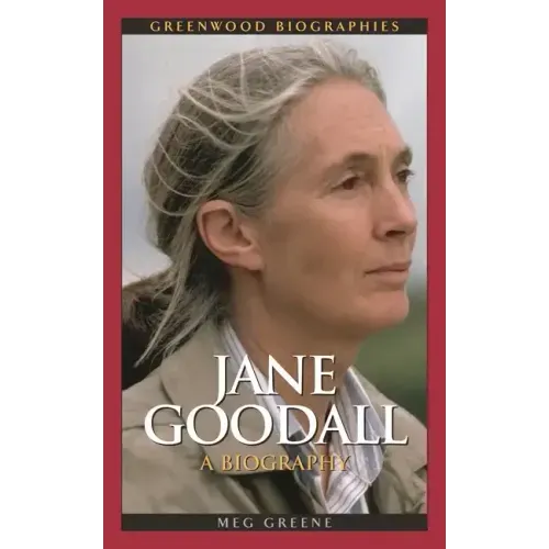 Jane Goodall: A Biography - Hardcover