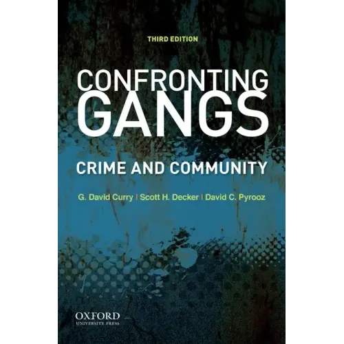 Confronting Gangs: Crime and Community - Paperback