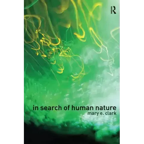 In Search of Human Nature: Who Do We Think We Are? - Paperback