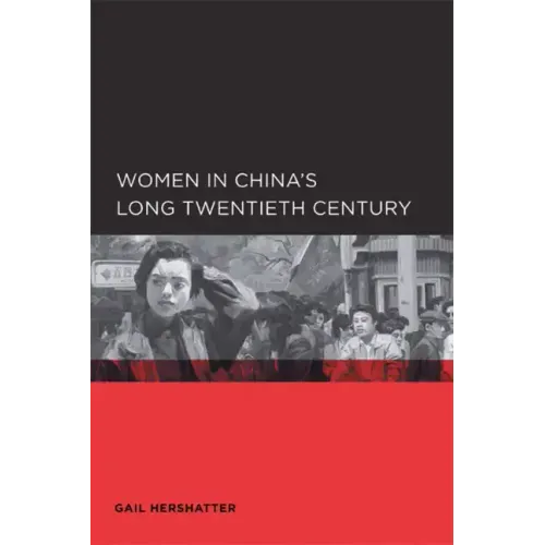 Women in China's Long Twentieth Century - Paperback
