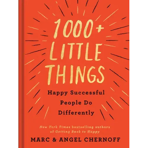 1000+ Little Things Happy Successful People Do Differently - Hardcover