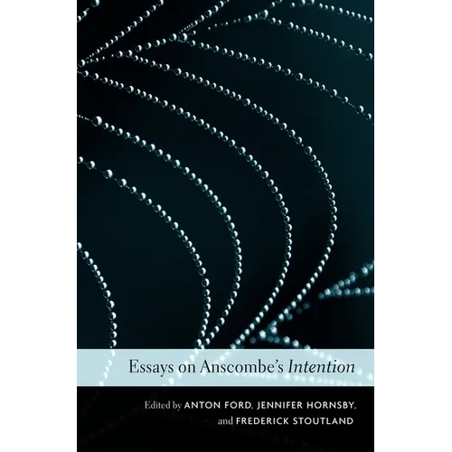 Essays on Anscombe's Intention