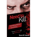 Need to Kill: Identifying Addictive Serial Killing