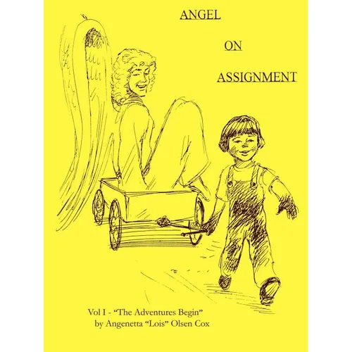 Angel on Assignment: Volume 1: The Adventures Begin - Paperback