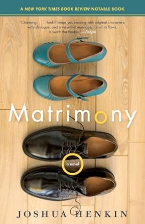 Matrimony: A Novel by Joshua Henkin (Vintage Contemporaries) -Paperback