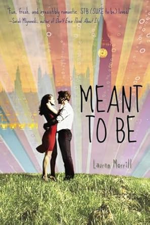 Meant to Be: A Novel  by Lauren Morrill -Paperback