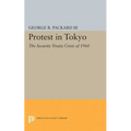 Protest in Tokyo: The Security Treaty Crisis of 1960