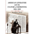 American Literature and the Culture of Reprinting, 1834-1853