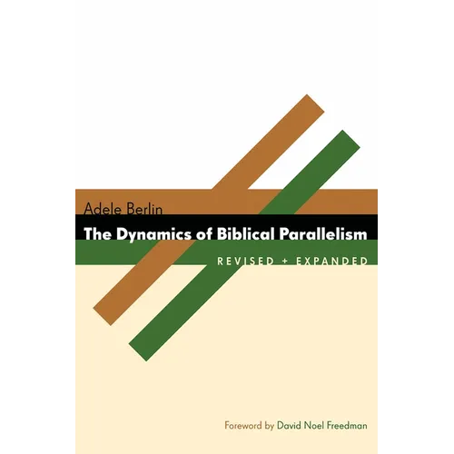 The Dynamics of Biblical Parallelism - Paperback