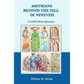 Assyrians Beyond the Fall of Nineveh: A 2,624 Years Journey