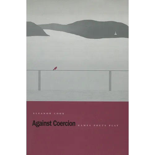 Against Coercion: Games Poets Play - Hardcover