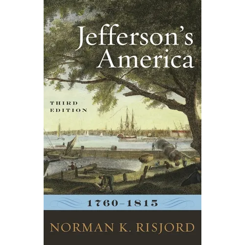 Jefferson's America, 1760-1815 - Paperback