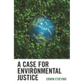 A Case for Environmental Justice