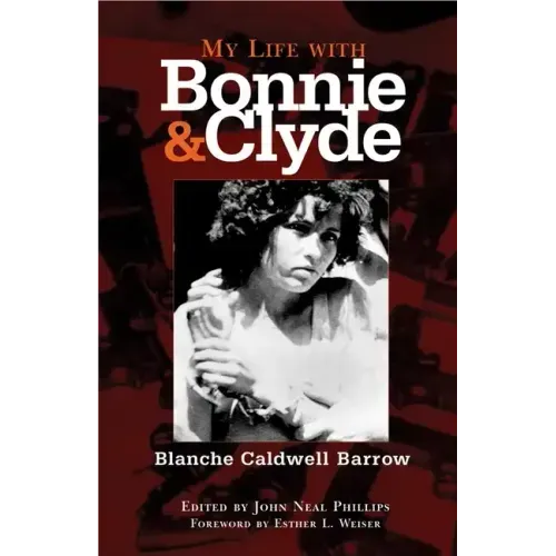 My Life with Bonnie and Clyde - Paperback