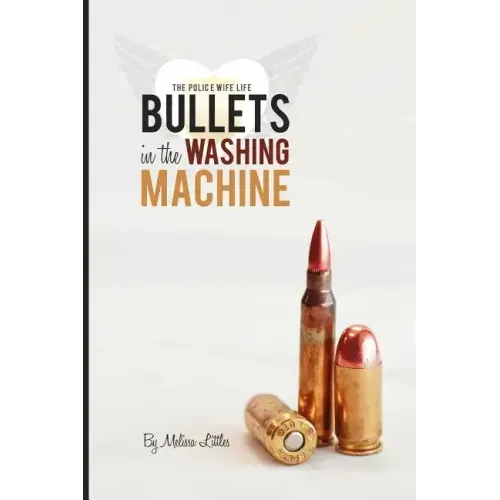 Bullets in the Washing Machine - Paperback