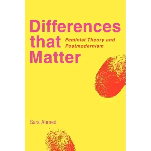 Differences That Matter: Feminist Theory and Postmodernism - Paperback