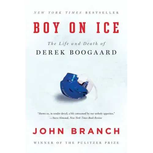 Boy on Ice: The Life and Death of Derek Boogaard - Paperback