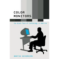 Color Monitors: The Black Face of Technology in America