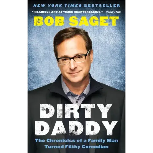 Dirty Daddy: The Chronicles of a Family Man Turned Filthy Comedian - Paperback
