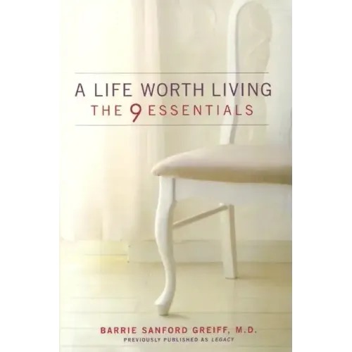 A Life Worth Living: The 9 Essentials - Paperback
