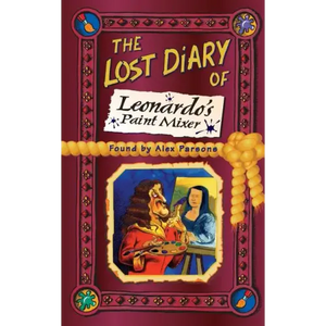 The Lost Diary of Leonardo's Paint Mixer - Paperback