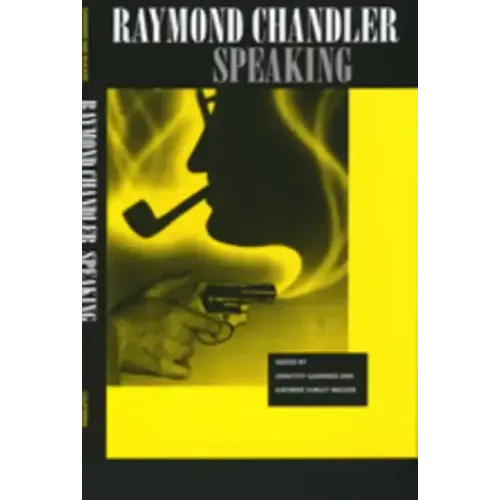 Raymond Chandler Speaking - Paperback