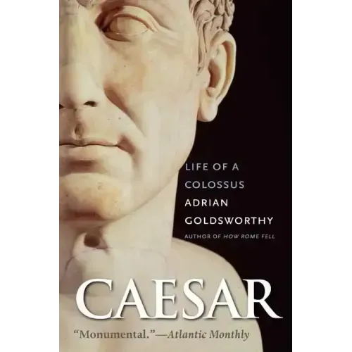 Caesar: Life of a Colossus - Paperback