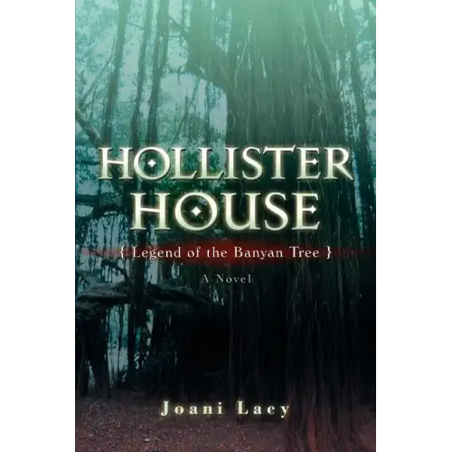 Hollister House: Legend of the Banyan Tree - Paperback
