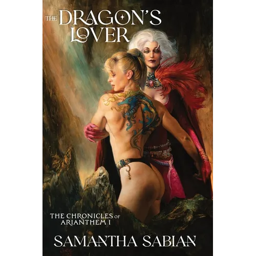 The Dragon's Lover: The Chronicles of Arianthem - Paperback