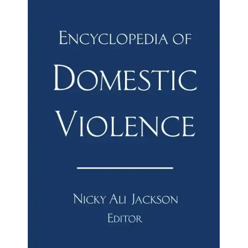 Encyclopedia of Domestic Violence - Paperback