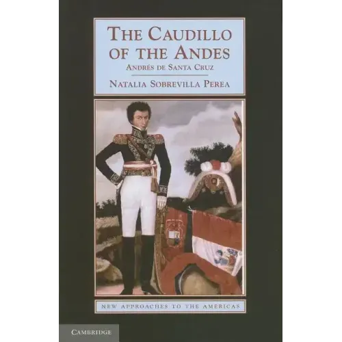 The Caudillo of the Andes - Paperback