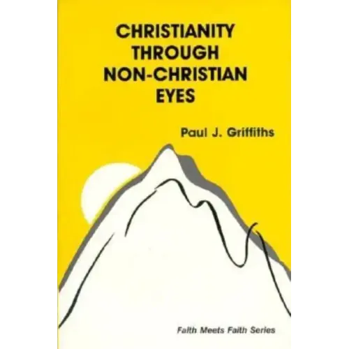 Christianity Through Non-Christian Eyes - Paperback