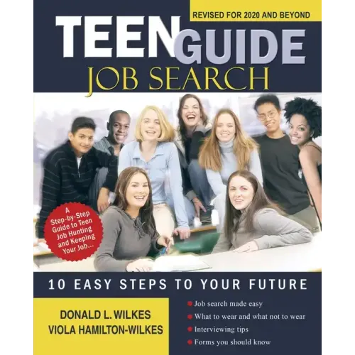 Teen Guide Job Search: 10 Easy Steps to Your Future - Paperback