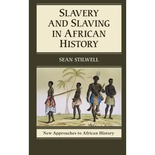 Slavery and Slaving in African History - Paperback