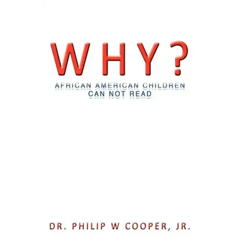 Why?: African American Children Can Not Read - Paperback
