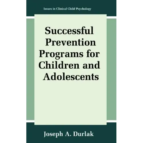 Successful Prevention Programs for Children and Adolescents - Hardcover