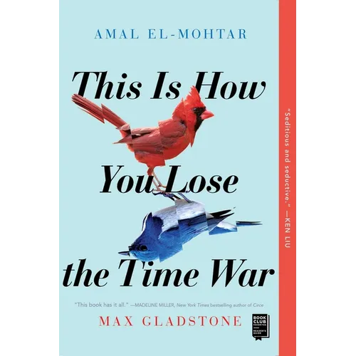 This Is How You Lose the Time War - Paperback
