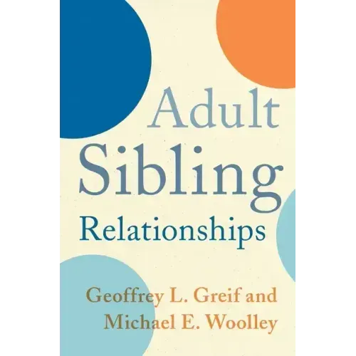Adult Sibling Relationships - Paperback